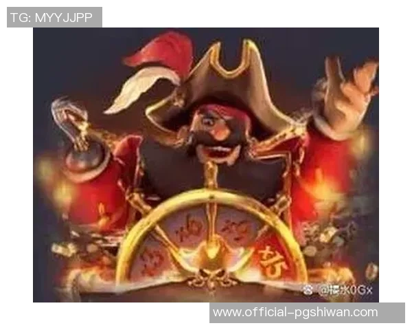 pg赏金船长夺宝技巧-PG赏金船长夺宝技巧攻略-pg赏金船长夺宝技巧